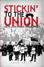 Doug Smith: Stickin` to the Union, Buch