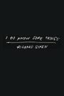 Richard Siken: I Do Know Some Things, Buch