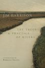 Jim Harrison: The Theory and Practice of Rivers, Buch