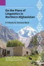"On the Place of Linguistics in Northern Afghanistan: A Tribute to Simone Beck. Herausgegeben von Eberhard Werner und Wayne Lunsford." Altes Haus vor Berglandschaft.