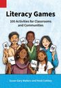 „Literacy Games: 100 Activities for Classrooms and Communities“. Illustration mit sechs Kindern, die Karten halten.