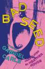 Gabriel Carle: Bad Seed, Buch