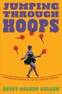 Betsy Golden Kellem: Jumping Through Hoops, Buch