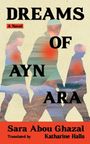 Sara Abou Ghazal: Dreams of Ayn Ara, Buch