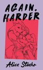 Alice Stoehr: Stoehr, A: Again, Harder, Buch