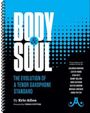 Allen, E: Body and Soul -- The Evolution of a Tenor Saxophon, Noten