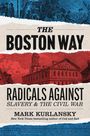 Mark Kurlansky: The Boston Way, Buch