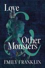 Emily Franklin: Love & Other Monsters, Buch