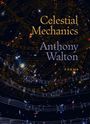 Text: "Celestial Mechanics", "Anthony Walton", "Poems". 
Eine künstlerische Darstellung von Sternen und Noten.