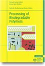 : Processing of Biodegradable Polymers, Buch