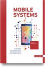 "MOBILE SYSTEMS", "Concept, Development, and Operation", "Florian BLIESCH", Illustration eines Handys mit Netzlinien.