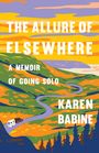 Karen Babine: The Allure of Elsewhere, Buch