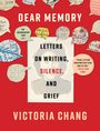 Victoria Chang: Dear Memory, Buch