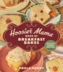 Paula Haney: The Hoosier Mama Book of Breakfast Bakes, Buch