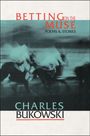 Charles Bukowski: Betting on the Muse, Buch