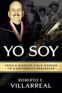 Roberto E Villarreal: Yo Soy, Buch
