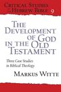 Markus Witte: The Development of God in the Old Testament, Buch