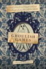 "Ghoulish Games", "Dark Rituals and Supernatural Challenges from Around the World", Amanda Wittman. Geister-Illustration.