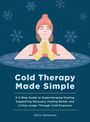 Chris Peterson: Cold Therapy Made Simple, Buch