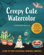 Stephanie Bayles: Creepy Cute Watercolor, Buch