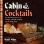 Emily Vikre: Cabin Cocktails, Buch
