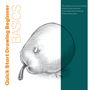 Walter Foster Creative Team: Quick Start Drawing Beginner Basics, Buch