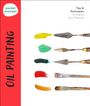 „Oil Painting“ auf rotem Streifen, „Tips & Techniques to Inspire Your Practice“. Pinsel und Farbmesser mit Farben.