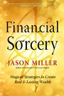 Jason Miller: Financial Sorcery, Buch