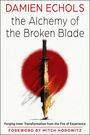 "DAMIEN ECHOLS, the Alchemy of the Broken Blade. Illustration: Zerbrochenes Schwert vor rotem Kreis mit mystischen Symbolen."