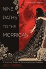 Text: „Nine Paths to the Morrigan“, „Foreword by Amy Blackthorn“. Illustration: Frau in schwarzem Umhang, rote Vögel im Hintergrund.
