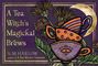 „A Tea Witch's Magickal Brews“ von S. M. Harlow. Illustration von Tee-Tassen, Disteln und einem goldenen Halbmond.