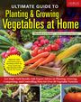 Editors Of Creative Homeowner: Ultimate Guide to Planting & Growing Vegetables at Home, Buch