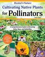 Helen Yoest: Cultivating Native Plants for Pollinators, Buch
