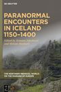 : Paranormal Encounters in Iceland 1150¿1400, Buch