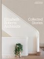 Elizabeth Roberts: Elizabeth Roberts Architects, Buch