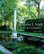 Jeff Poole: Charles J. Stick and His Gardens, Buch