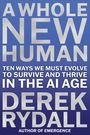 Derek Rydall: A Whole New Human, Buch