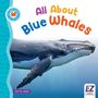 Kerrily Sapet: All about Blue Whales, Buch