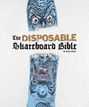 Sean Cliver: The Disposable Skateboard Bible, Buch