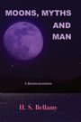 H. S. Bellamy: Moons, Myths and Man, Buch