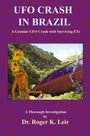 Roger K. Leir: UFO Crash in Brazil, Buch