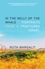 Ruth Margalit: In the Belly of the Whale, Buch