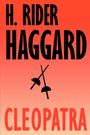 H. Rider Haggard: Cleopatra, Buch