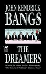 John Kendrick Bangs: The Dreamers, Buch