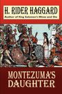 H. Rider Haggard: Montezuma's Daughter, Buch