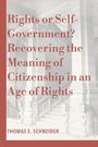 Thomas E. Schneider: Rights or Self-Government?, Buch