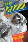 Tom Jones: Ask the Astronaut, Buch