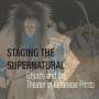 Kit Brooks: Staging the Supernatural: Ghosts and the Theater in Japanese Prints, Buch