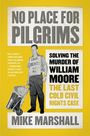 Mike Marshall: No Place for Pilgrims, Buch