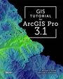 Kristen S. Kurland: GIS Tutorial for ArcGIS Pro 3.1, Buch